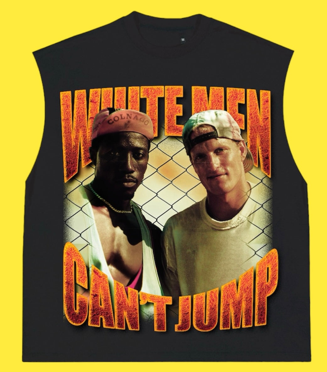 "WHITE MEN CAN’T JUMP 1992" SLEEVELESS TEE