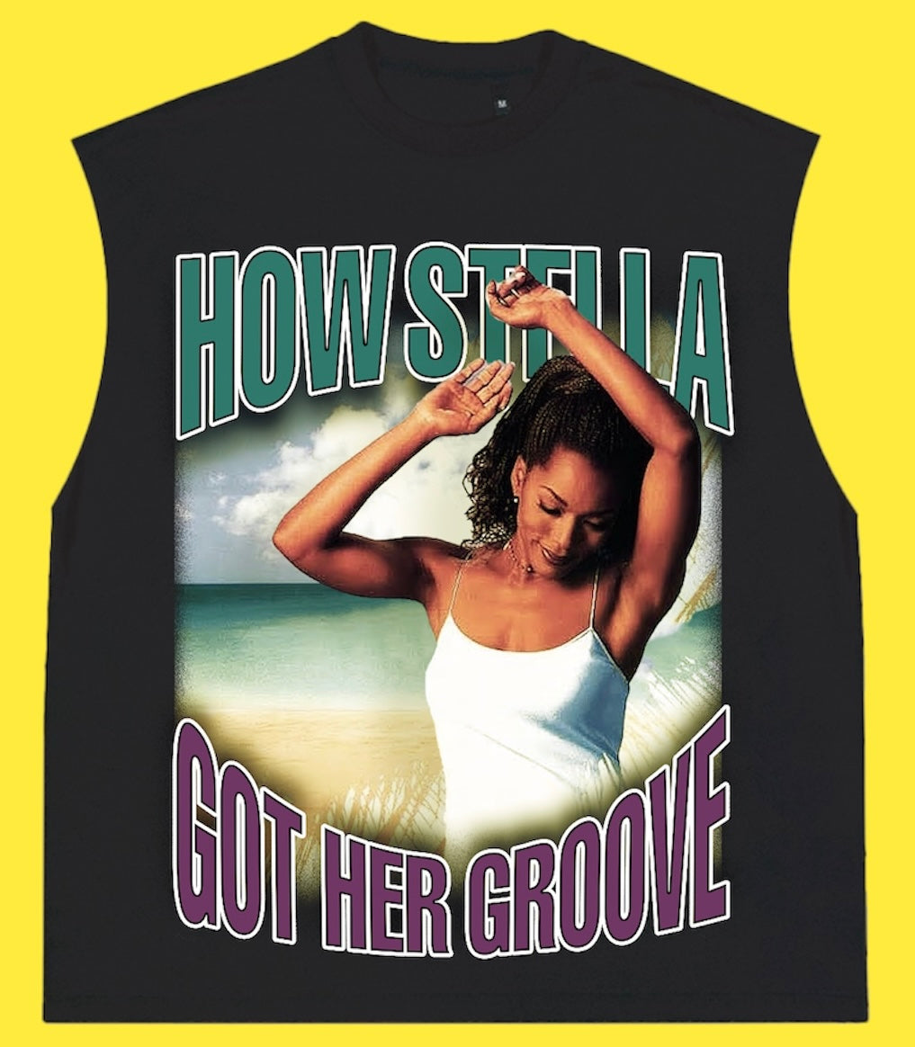 "HOW STELLA GOT HER GROOVE BACK 1998 " SLEEVELESS TEE