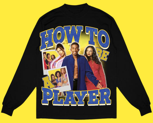 "HOW TO BE A PLAYER 1997" LONG SLEEVE TEE