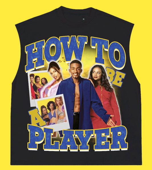 "HOW TO BE A PLAYER 1997" SLEEVELESS TEE